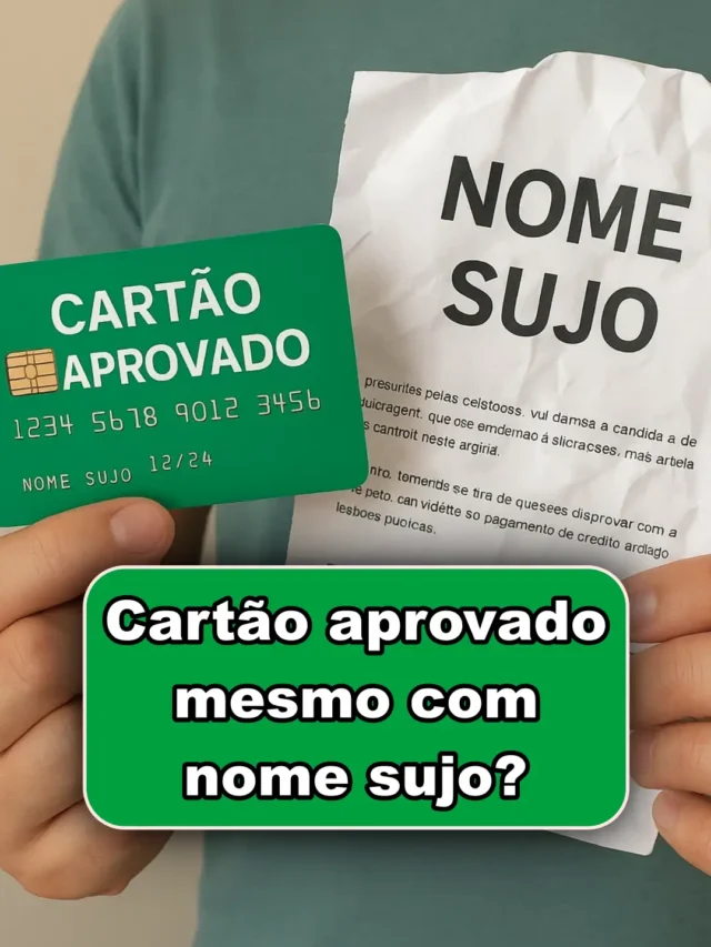 Cartão aprovado mesmo com nome sujo